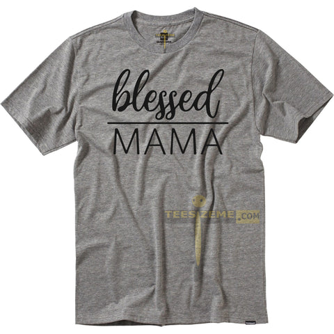 Blessed Mama - Tee Size Me