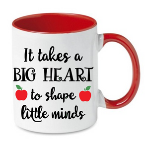 It Takes A Big Heart To Shape Little Minds - Tee Size Me