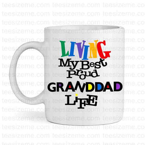 Living My Best Proud GRANDDAD Life - Tee Size Me