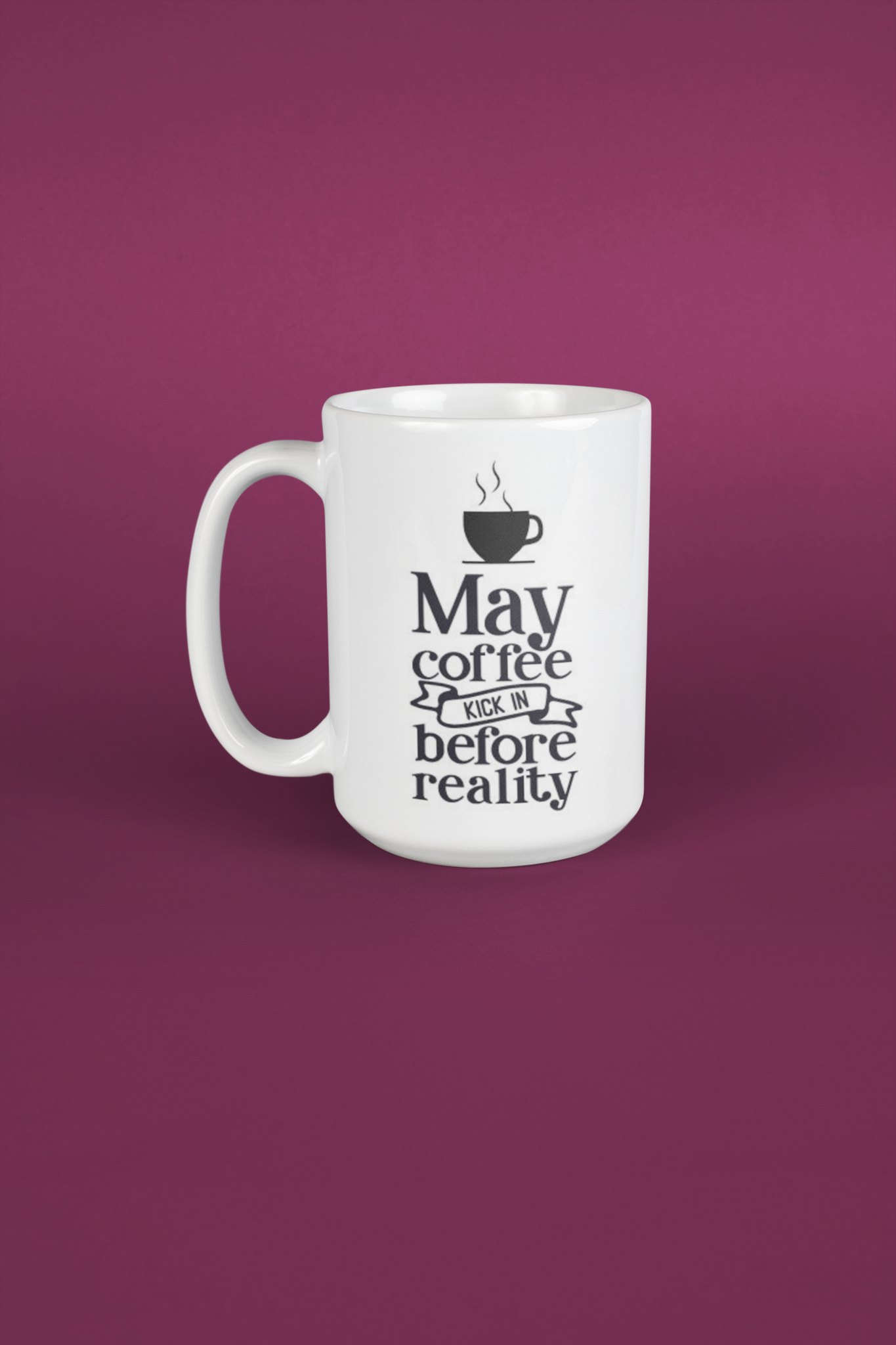 May Coffee Kick In Before Reality - Tee Size Me