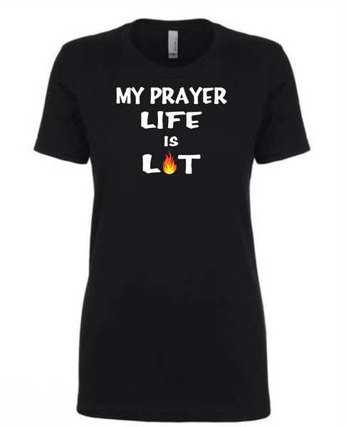My Prayer Life Is Lit